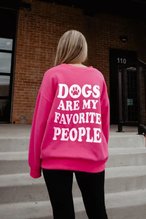 Dogs Are My Favorite People Sweatshirt