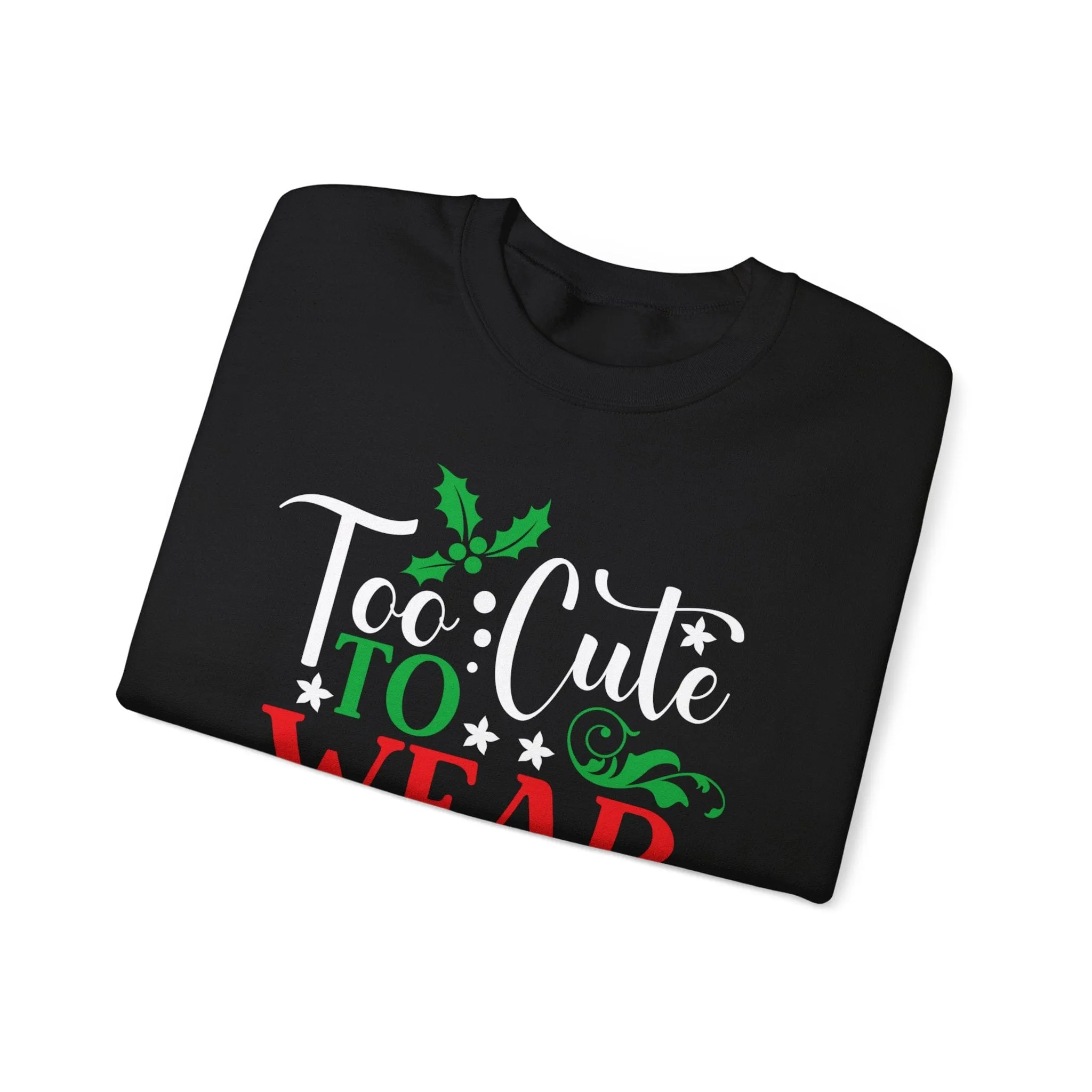 Too Cute to WEAR Ugly Sweaters - Unisex Christmas Sweater in Black, Indigo Blue, and Navy