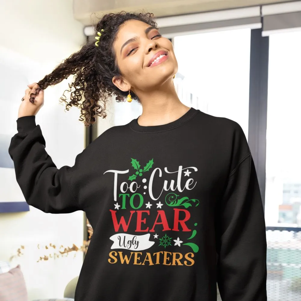 Too Cute to WEAR Ugly Sweaters - Unisex Christmas Sweater in Black, Indigo Blue, and Navy