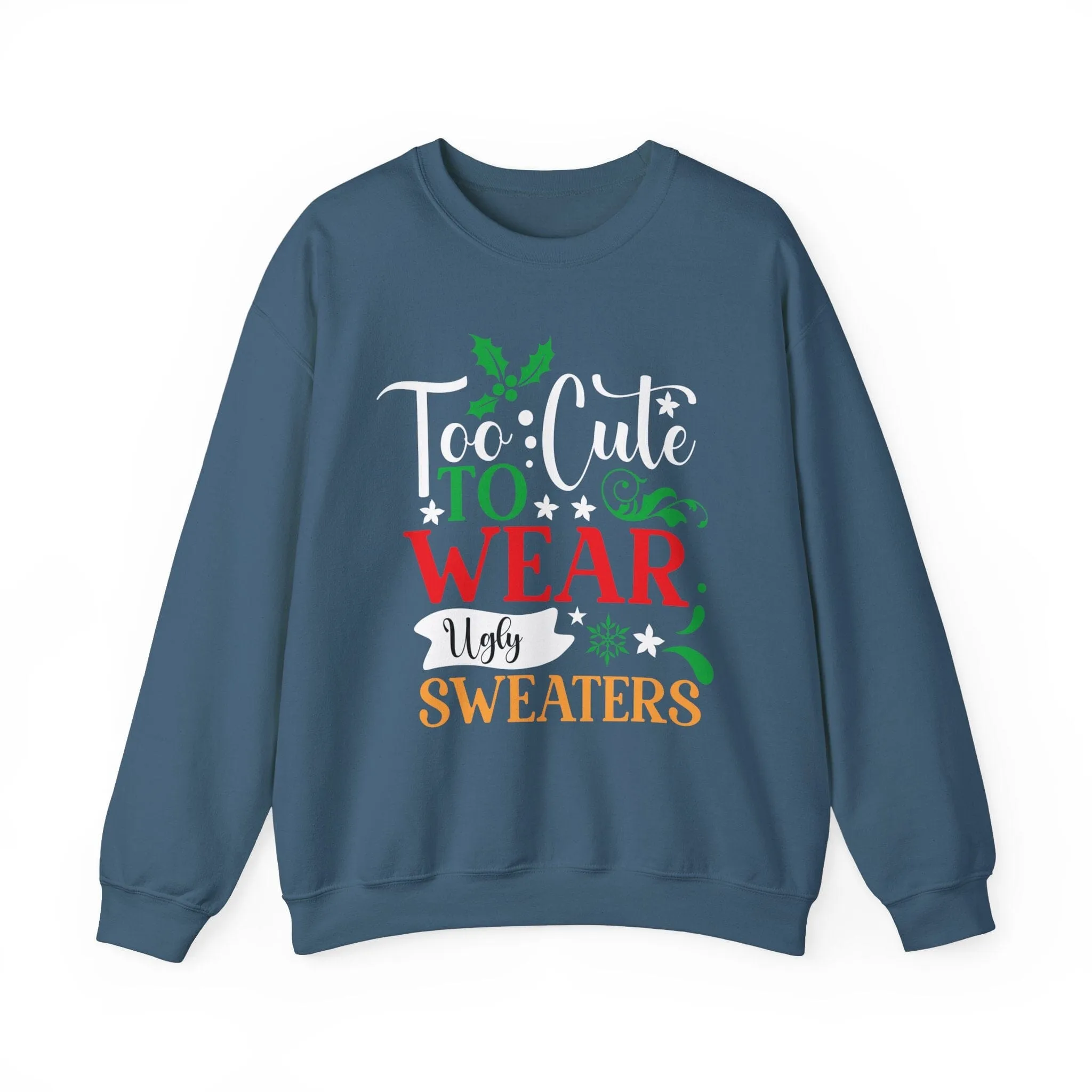 Too Cute to WEAR Ugly Sweaters - Unisex Christmas Sweater in Black, Indigo Blue, and Navy