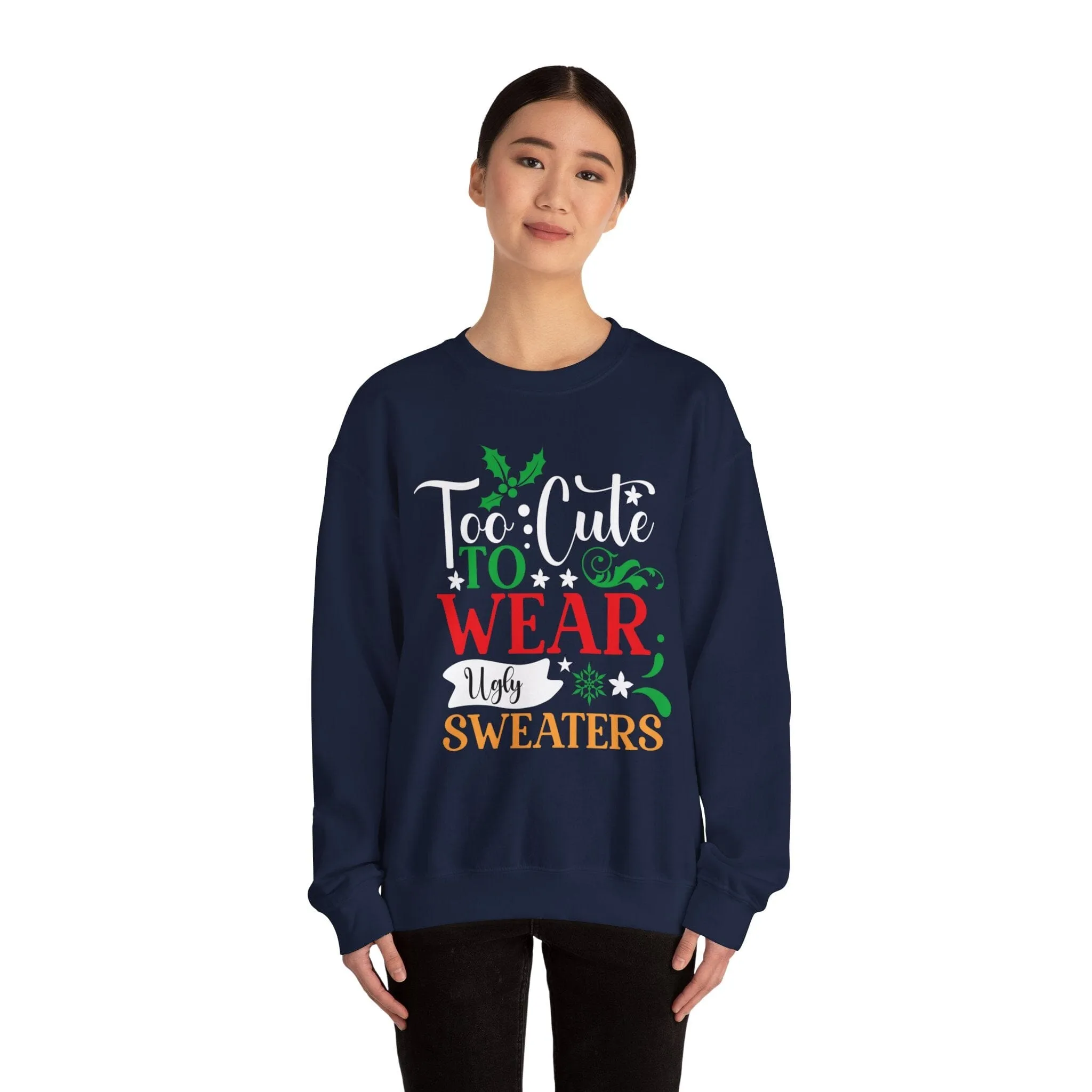 Too Cute to WEAR Ugly Sweaters - Unisex Christmas Sweater in Black, Indigo Blue, and Navy